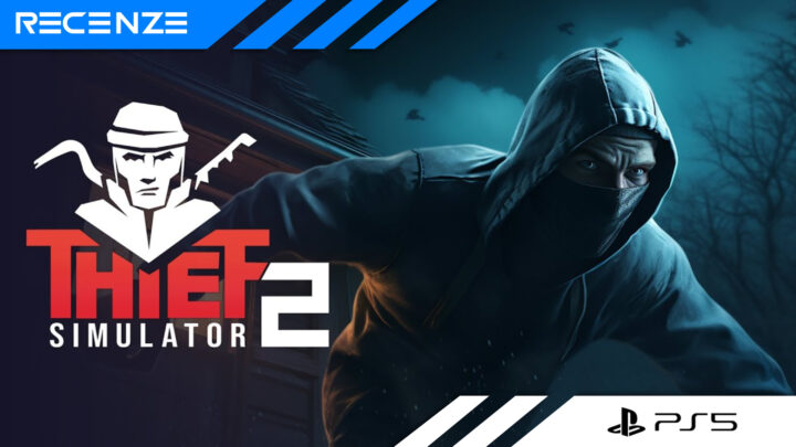 Thief Simulator 2 – Recenze